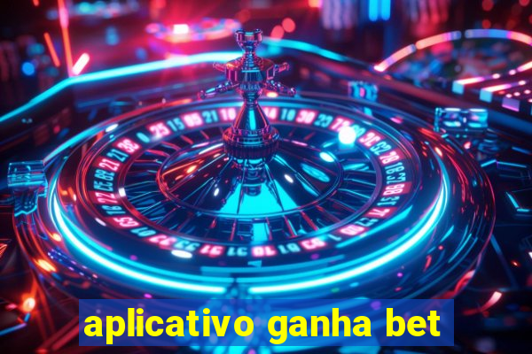 aplicativo ganha bet